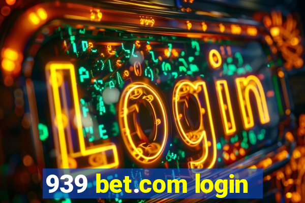 939 bet.com login